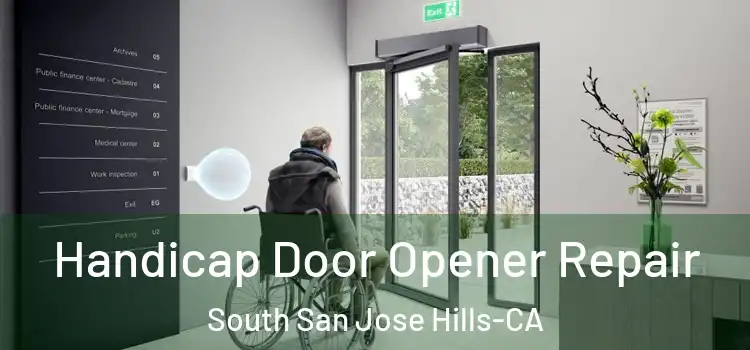 Handicap Door Opener Repair South San Jose Hills-CA
